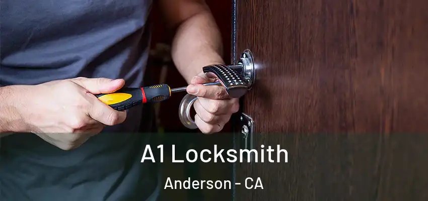 A1 Locksmith Anderson - CA