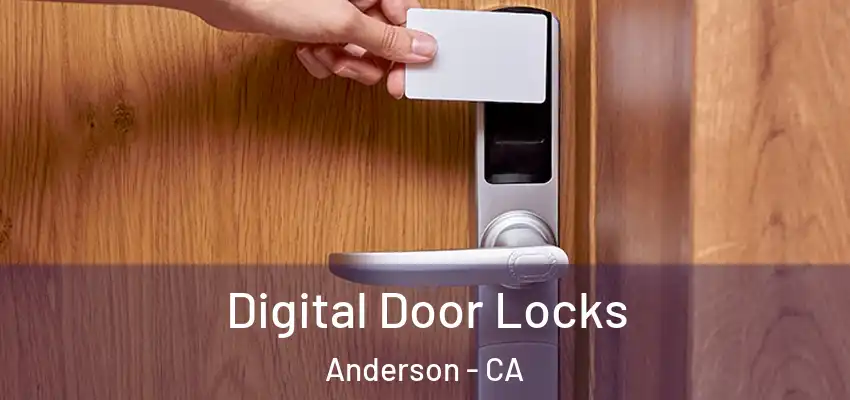  Digital Door Locks Anderson - CA