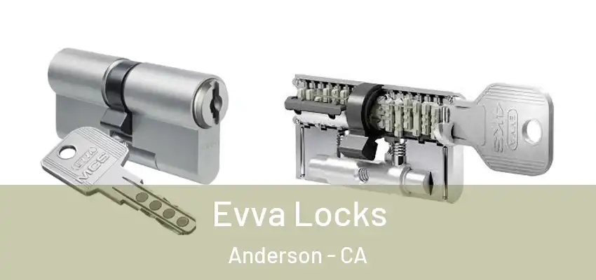 Evva Locks Anderson - CA