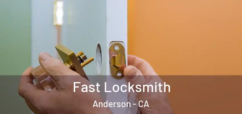  Fast Locksmith Anderson - CA