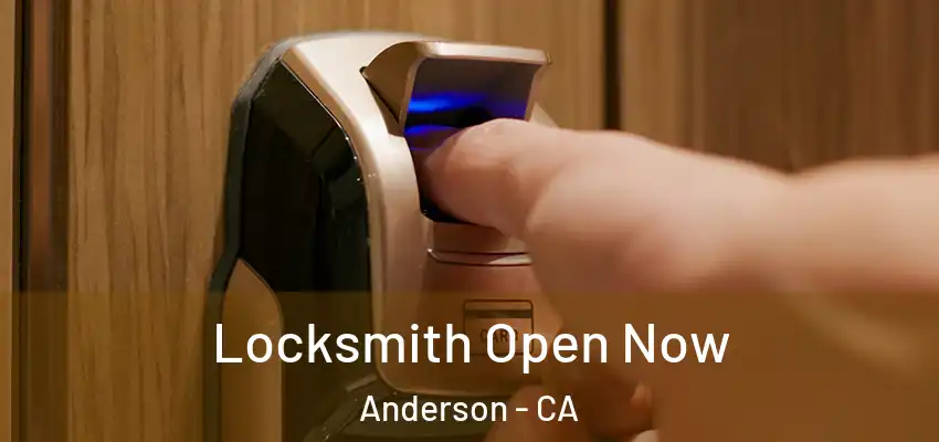  Locksmith Open Now Anderson - CA