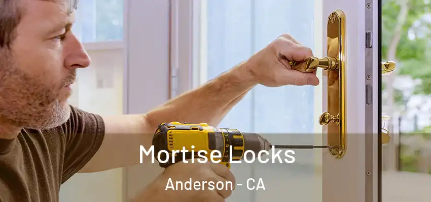  Mortise Locks Anderson - CA