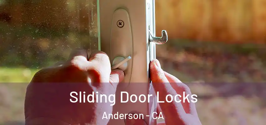  Sliding Door Locks Anderson - CA