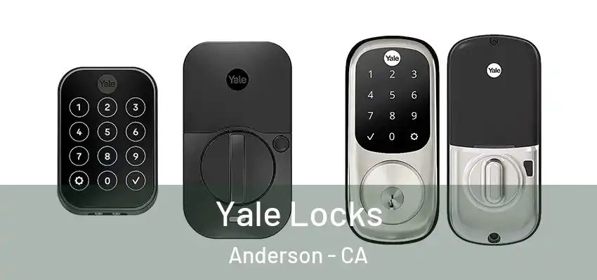  Yale Locks Anderson - CA